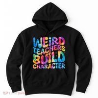 Groovy Weird Teachers Build Character Funny Teacher Tie Dye Hoodie thumb 0