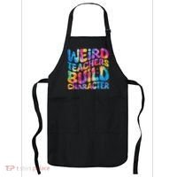 Groovy Weird Teachers Build Character Funny Teacher Tie Dye Apron thumb 0