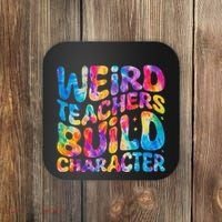 Groovy Weird Teachers Build Character Funny Teacher Tie Dye Coaster thumb 0