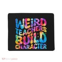 Groovy Weird Teachers Build Character Funny Teacher Tie Dye Mousepad thumb 0