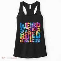 Groovy Weird Teachers Build Character Funny Teacher Tie Dye Women's Tank Top thumb 0
