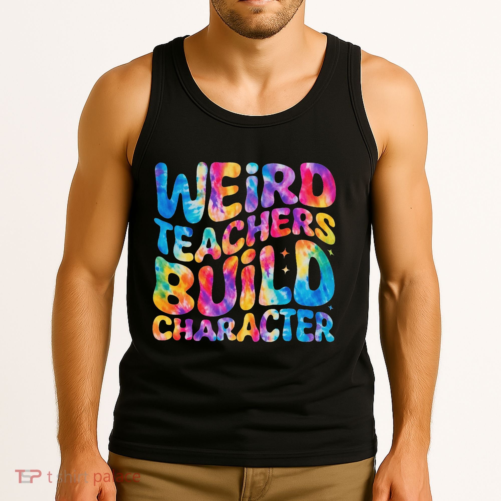 Groovy Weird Teachers Build Character Funny Teacher Tie Dye Tank Top