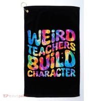 Groovy Weird Teachers Build Character Funny Teacher Tie Dye Golf Towel thumb 0