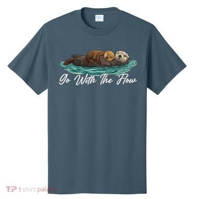 Go With The Flow Sea Otter T-Shirt