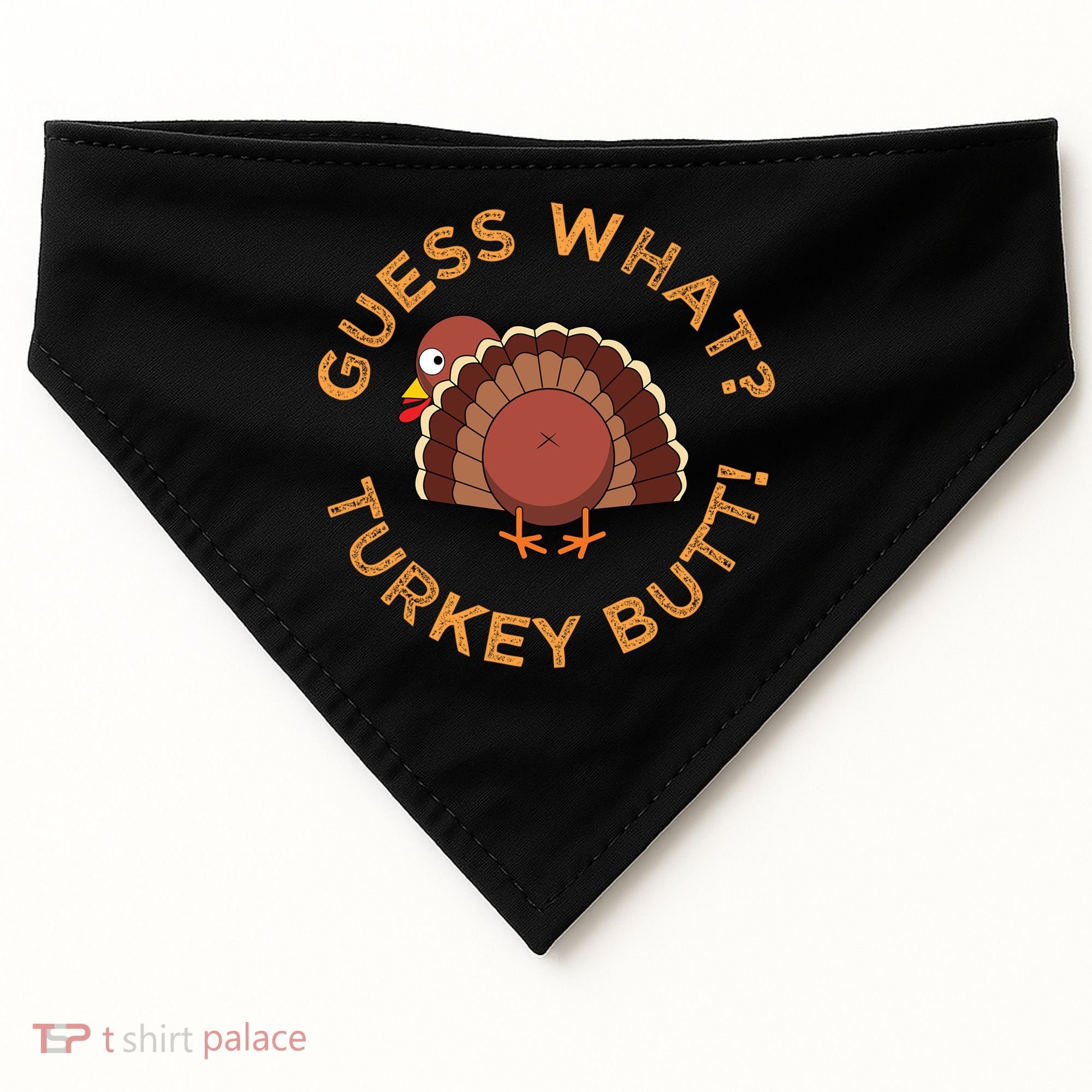 Guess What? Turkey Butt Funny Thanksgiving Family Dinner Cute Gift USA-Made Doggie Bandana