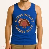 Guess What? Turkey Butt Funny Thanksgiving Family Dinner Cute Gift Tank Top thumb 3