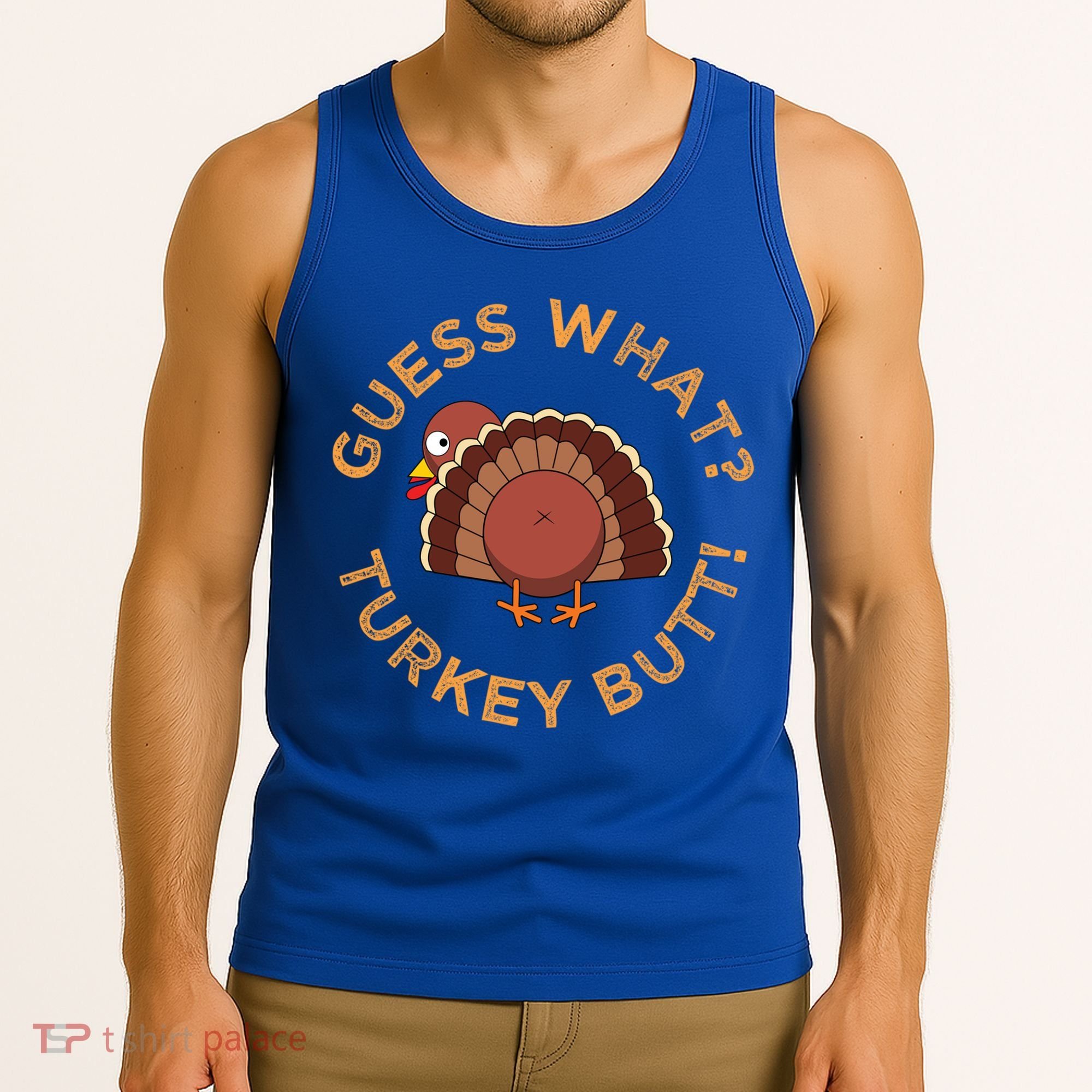 Guess What? Turkey Butt Funny Thanksgiving Family Dinner Cute Gift Tank Top