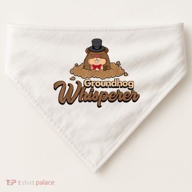 Groundhog Whisperer Tee Funny Groundhog Forecasting USA-Made Doggie Bandana