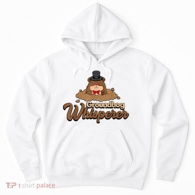 Groundhog Whisperer Tee Funny Groundhog Forecasting Hoodie
