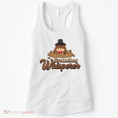 Groundhog Whisperer Tee Funny Groundhog Forecasting Women's Tank Top