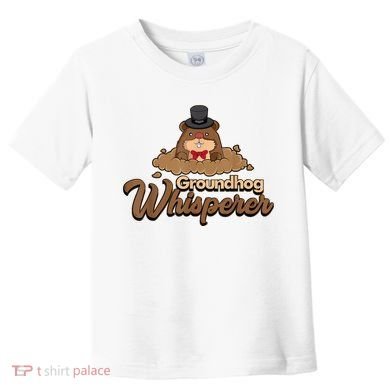 Groundhog Whisperer Tee Funny Groundhog Forecasting Toddler T-Shirt
