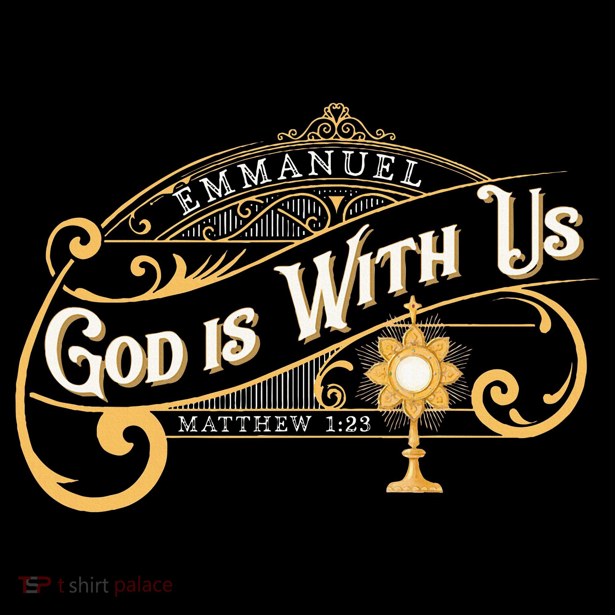 God With Us Emmanuel Matthew Eucharist Adoration Catholic Sweatshirt