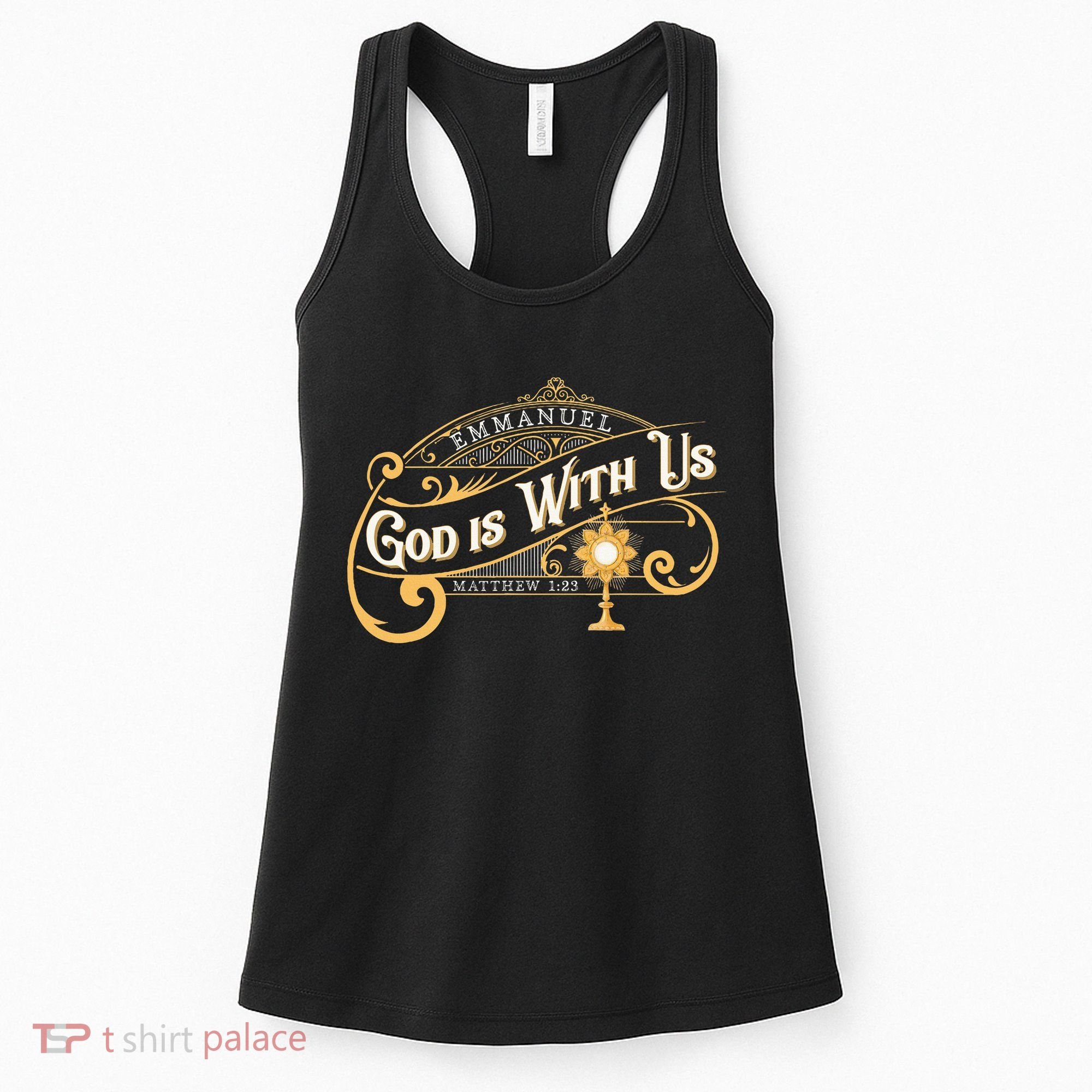 God With Us Emmanuel Matthew Eucharist Adoration Catholic Women's Tank Top