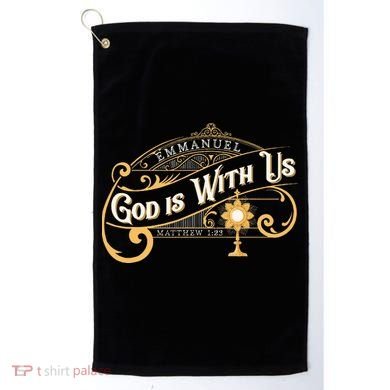 God With Us Emmanuel Matthew Eucharist Adoration Catholic Golf Towel