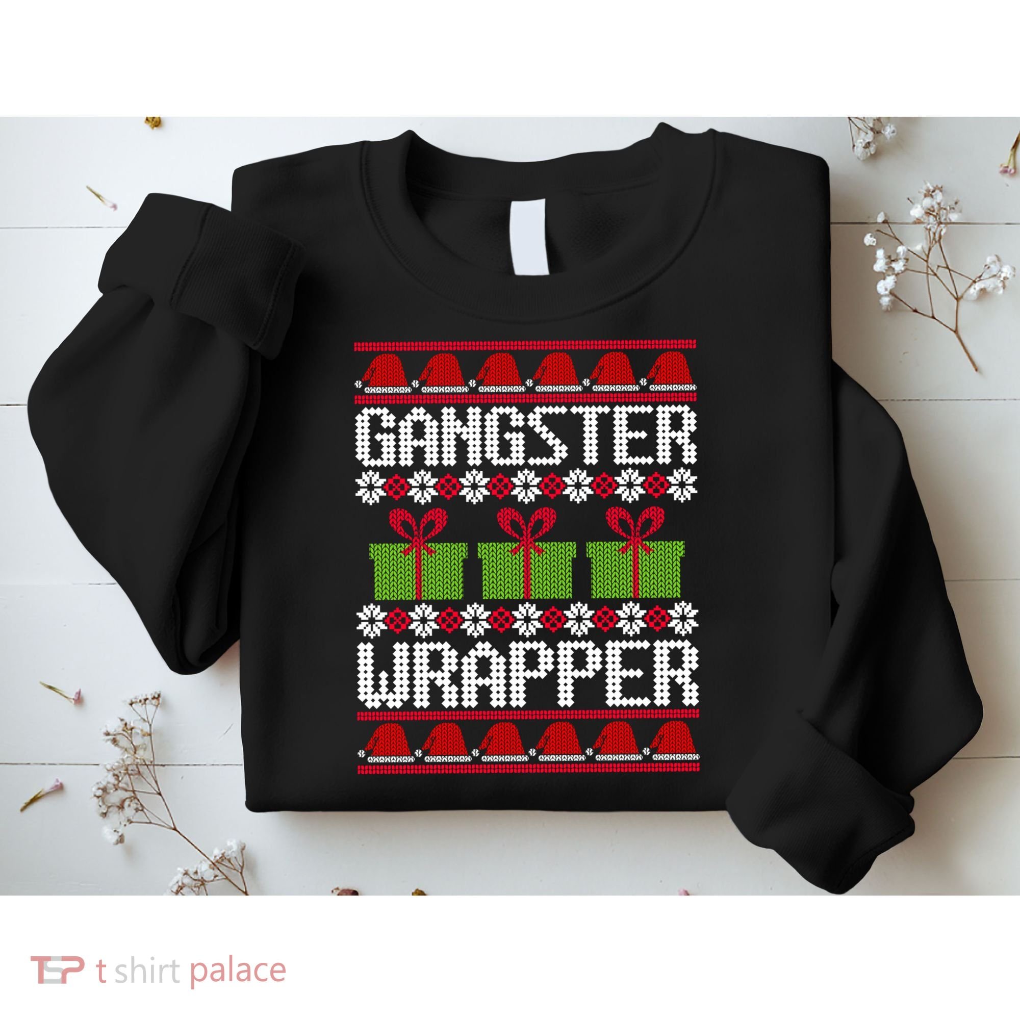 Gangster Wrapper Ugly Christmas Funny Pun Gangsta Sweatshirt