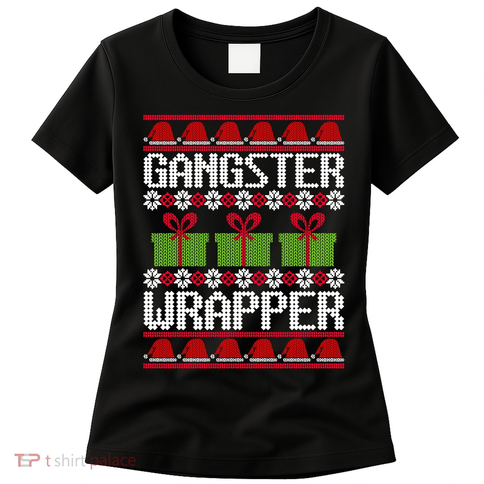 Gangster Wrapper Ugly Christmas Funny Pun Gangsta Women's T-Shirt