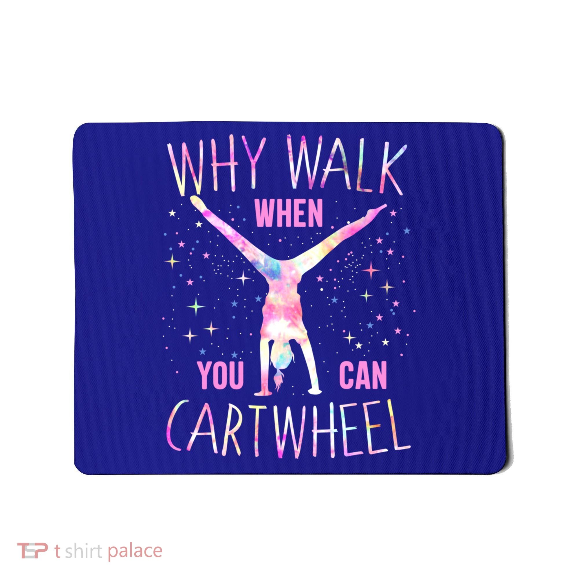 Gymnastics Why Walk When You Can Cartwheel Tie Dye Cool Gift Mousepad