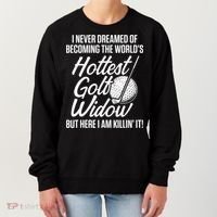 Golf Widow Wife Hottest Golfer Funny Golfing Women's Sweatshirt thumb 0