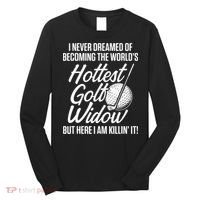 Golf Widow Wife Hottest Golfer Funny Golfing Long Sleeve Shirt thumb 0