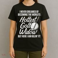 Golf Widow Wife Hottest Golfer Funny Golfing T-Shirt thumb 4