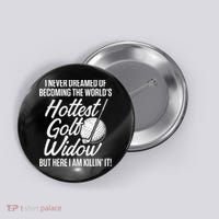 Golf Widow Wife Hottest Golfer Funny Golfing Button thumb 0