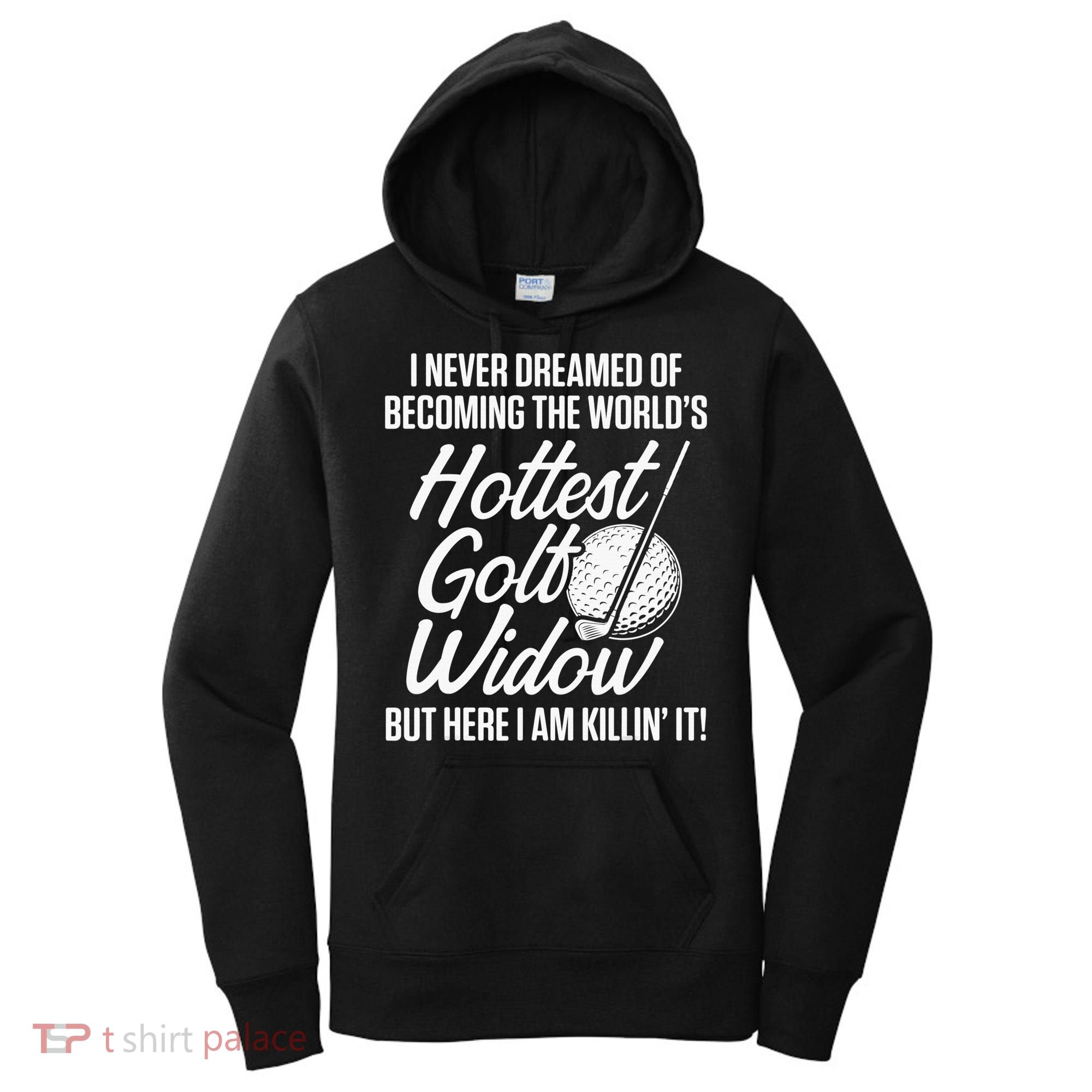 Golf Widow Wife Hottest Golfer Funny Golfing Women's Hoodie
