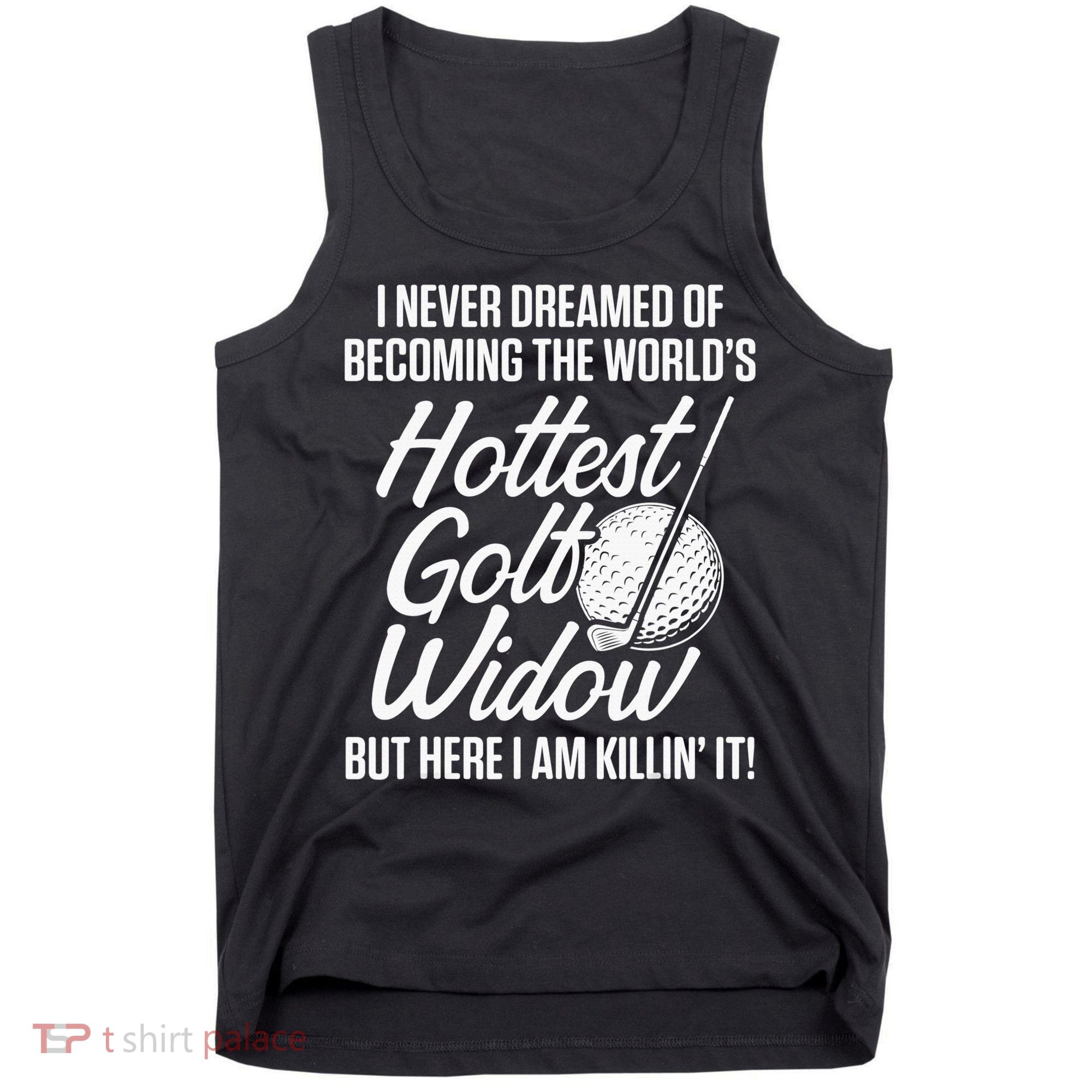 Golf Widow Wife Hottest Golfer Funny Golfing Tank Top
