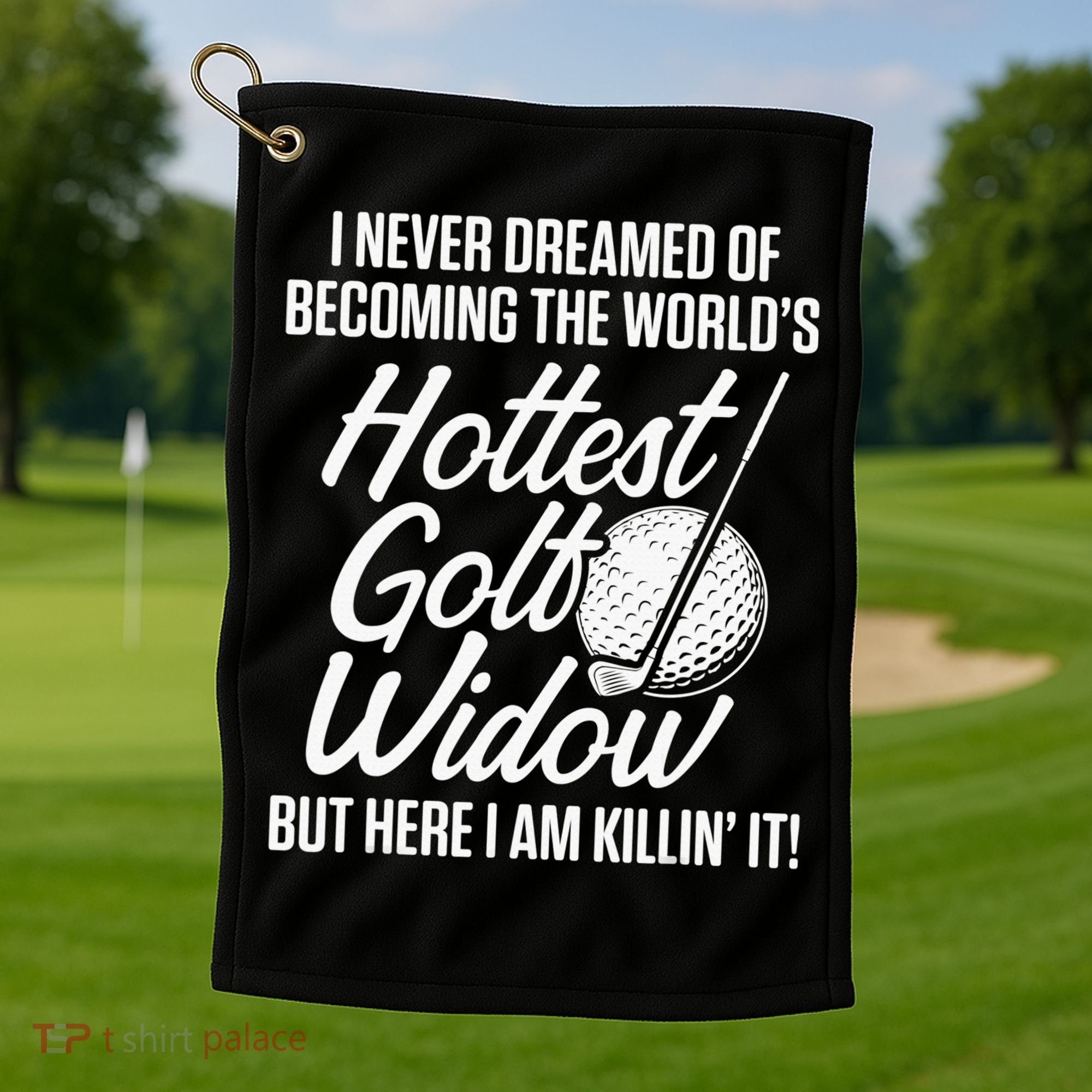 Golf Widow Wife Hottest Golfer Funny Golfing Golf Towel