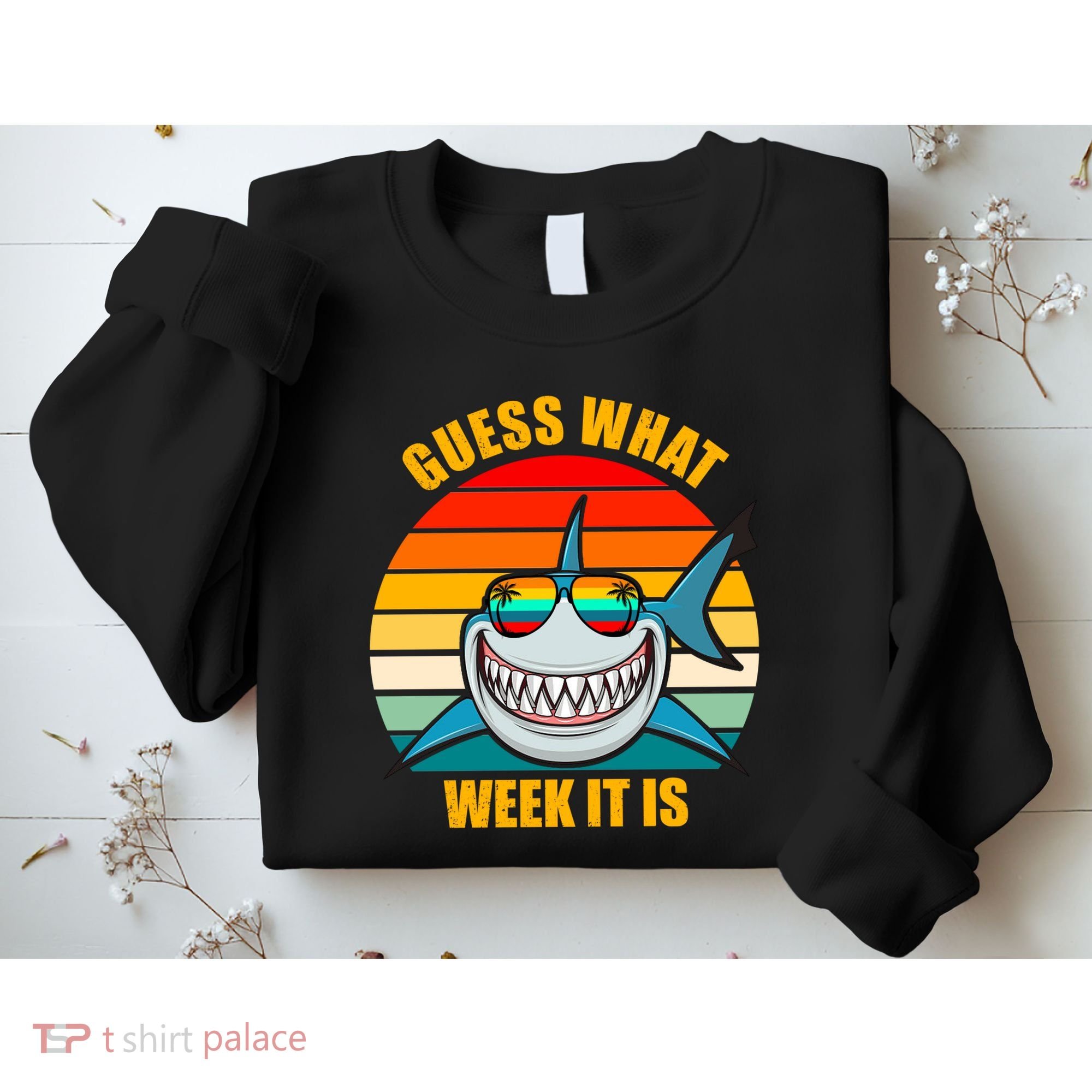 Guess What Week It Is Retro Shark Week Sweatshirt