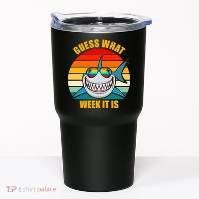 Guess What Week It Is Retro Shark Week Tumbler