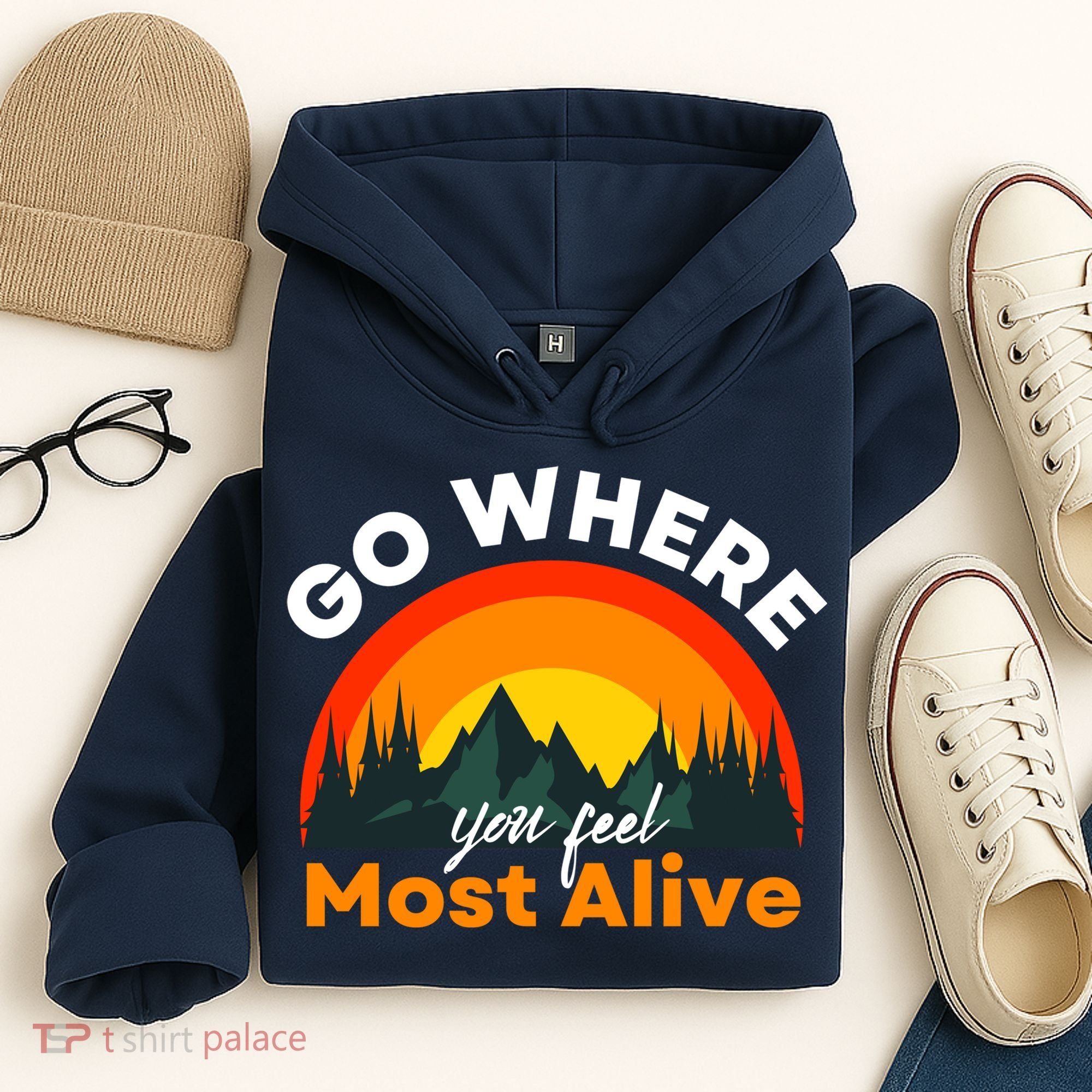 Go Where You Feel Most Alive Sunset Nature Hoodie