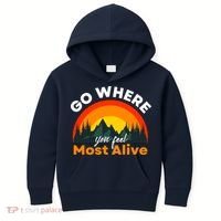 Go Where You Feel Most Alive Sunset Nature Kids Hoodie thumb 0