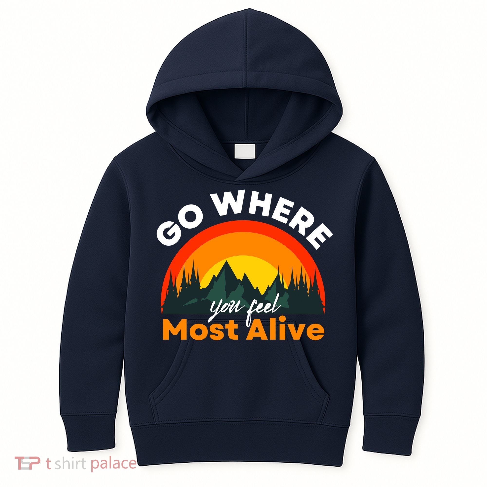Go Where You Feel Most Alive Sunset Nature Kids Hoodie