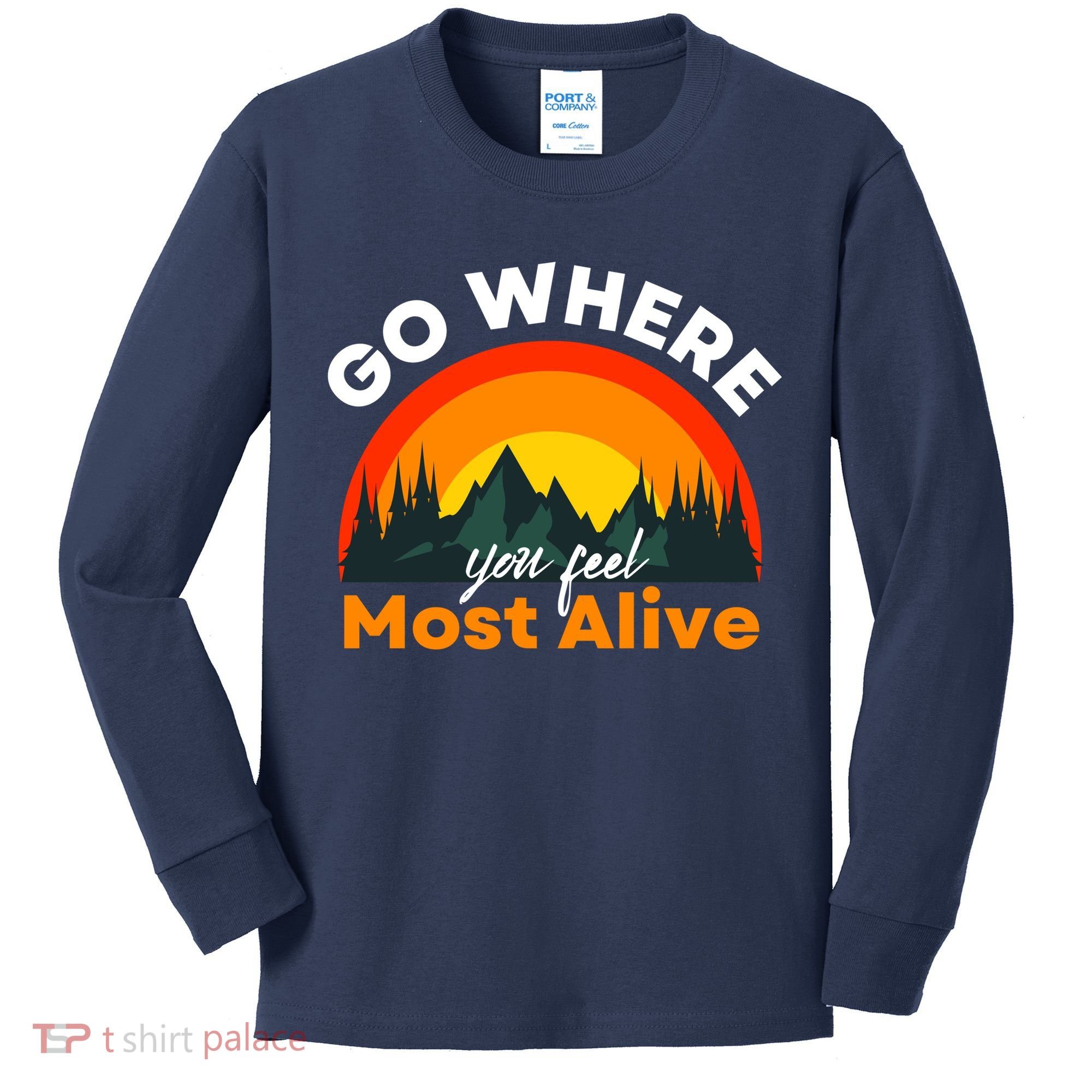 Go Where You Feel Most Alive Sunset Nature Kids Long Sleeve Shirt
