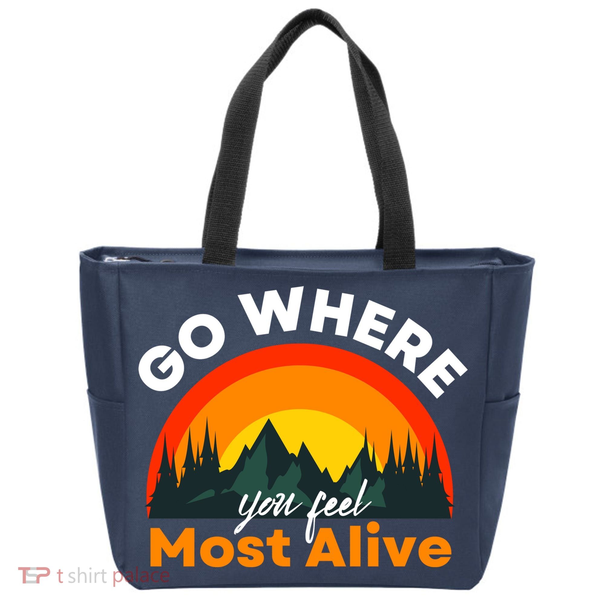Go Where You Feel Most Alive Sunset Nature Tote Bag