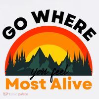 Go Where You Feel Most Alive Sunset Nature Comfort Colors Garment-Dyed Hooded Sweatshirt thumb 2