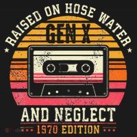Gen X 1970 Edition Raised On Hose Water And Neglect Ornament thumb 1