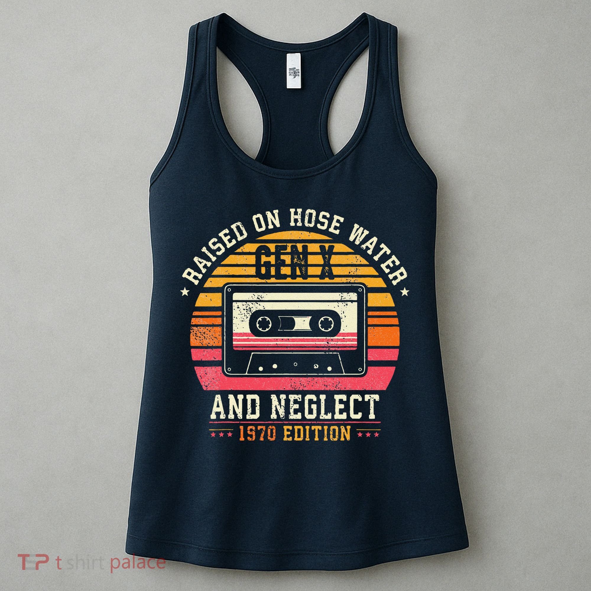 Gen X 1970 Edition Raised On Hose Water And Neglect Women's Tank Top