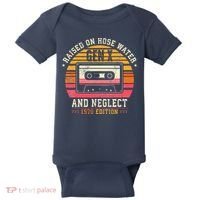 Gen X 1970 Edition Raised On Hose Water And Neglect Baby Bodysuit thumb 0