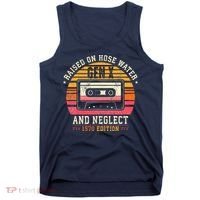 Gen X 1970 Edition Raised On Hose Water And Neglect Tank Top thumb 0