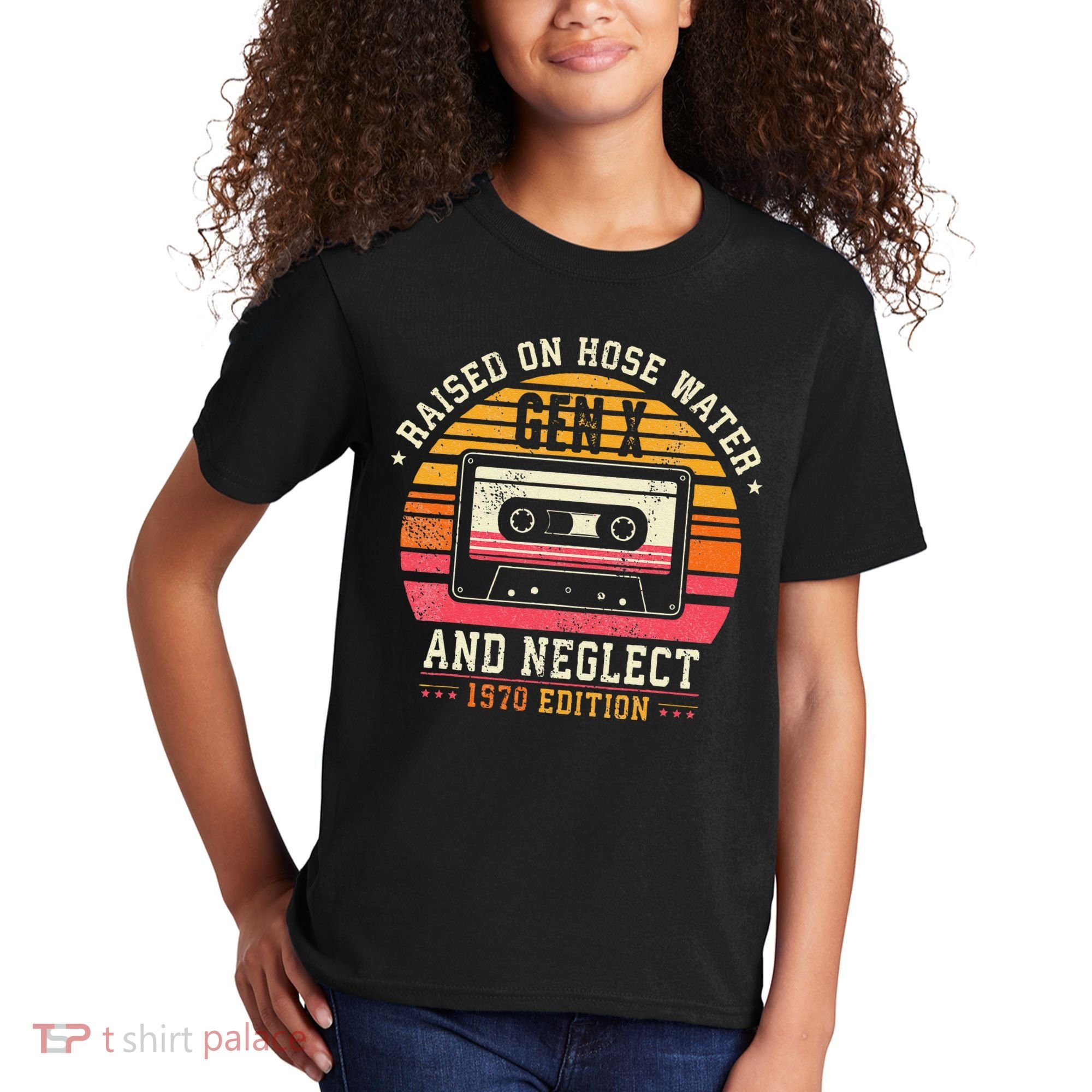 Gen X 1970 Edition Raised On Hose Water And Neglect Kids T-Shirt
