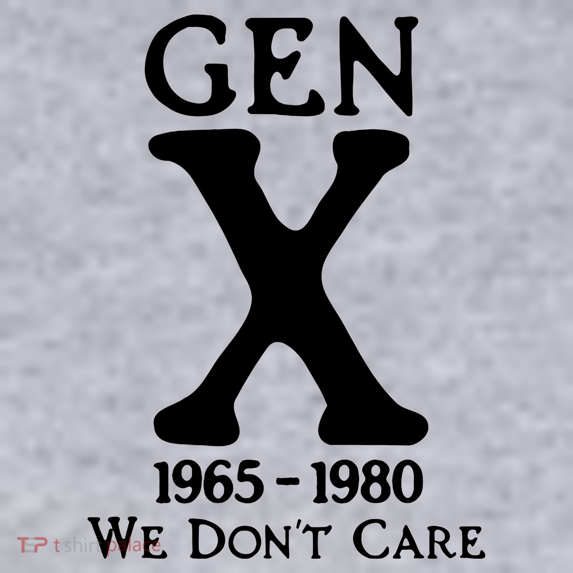 Gen X 1965 1980 We DonT Care Women's Sweatshirt