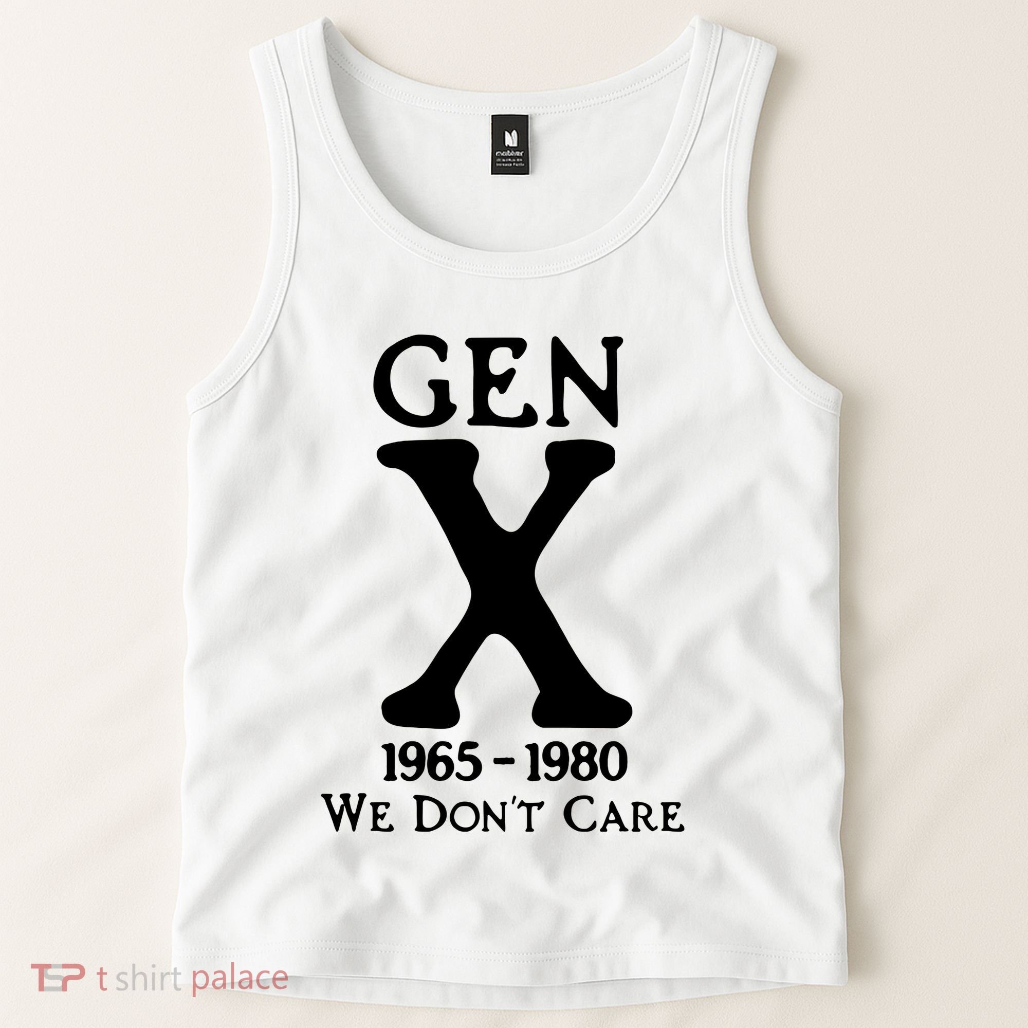 Gen X 1965 1980 We DonT Care Tank Top