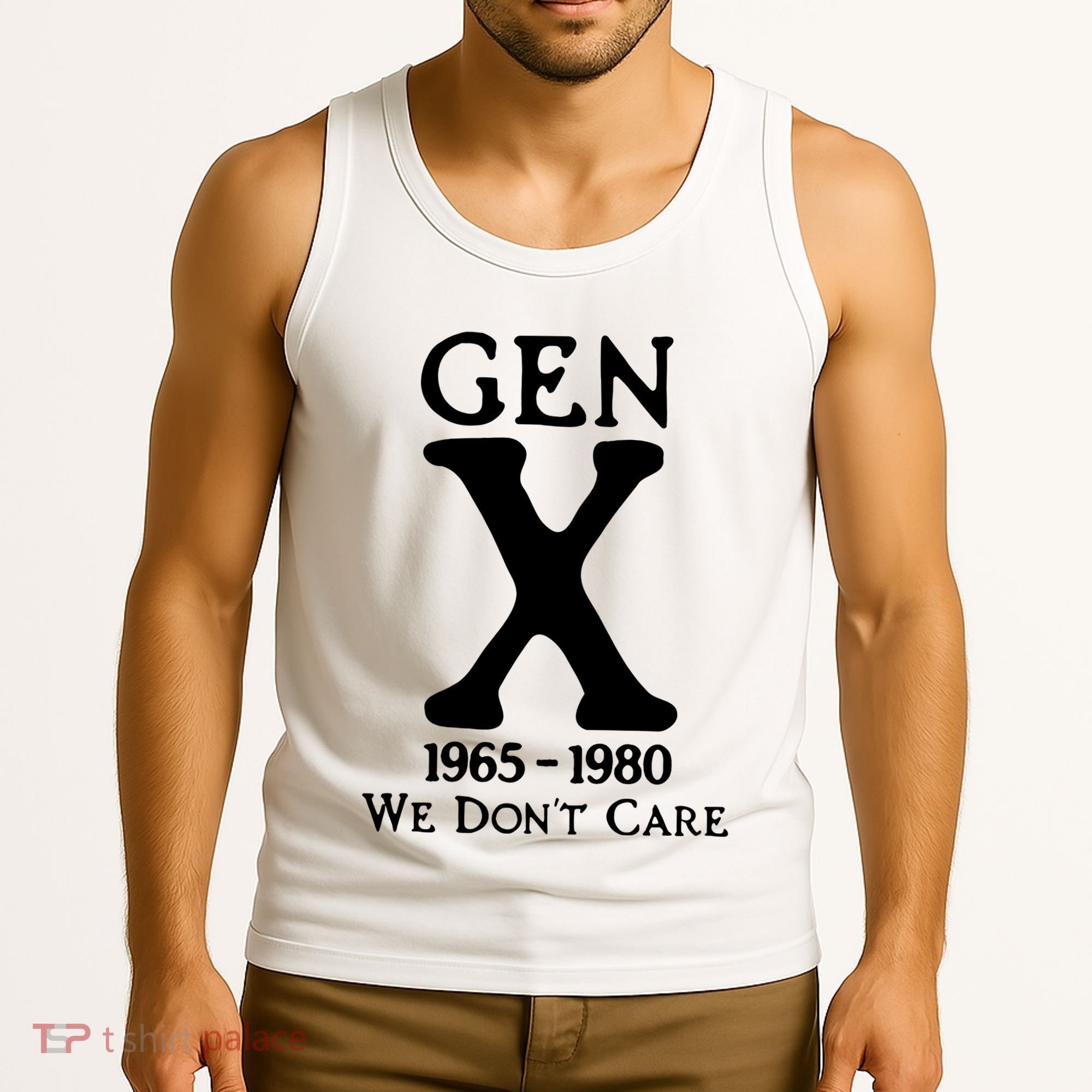 Gen X 1965 1980 We DonT Care Tank Top