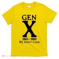 Gen X 1965 1980 We DonT Care T-Shirt thumb 0