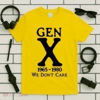 Gen X 1965 1980 We DonT Care T-Shirt thumb 5