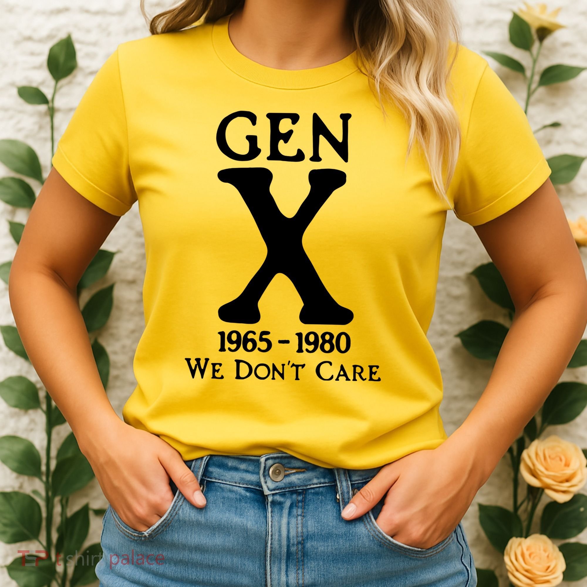 Gen X 1965 1980 We DonT Care Women's T-Shirt