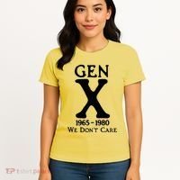 Gen X 1965 1980 We DonT Care Women's T-Shirt thumb 4