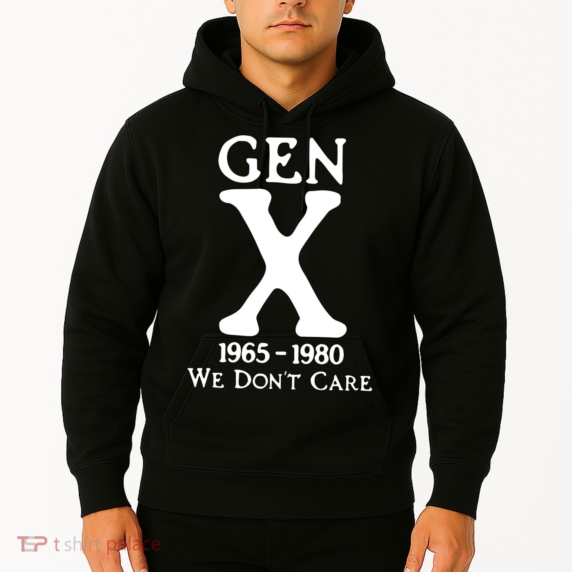 Gen X 1965 1980 We DonT Care Hoodie