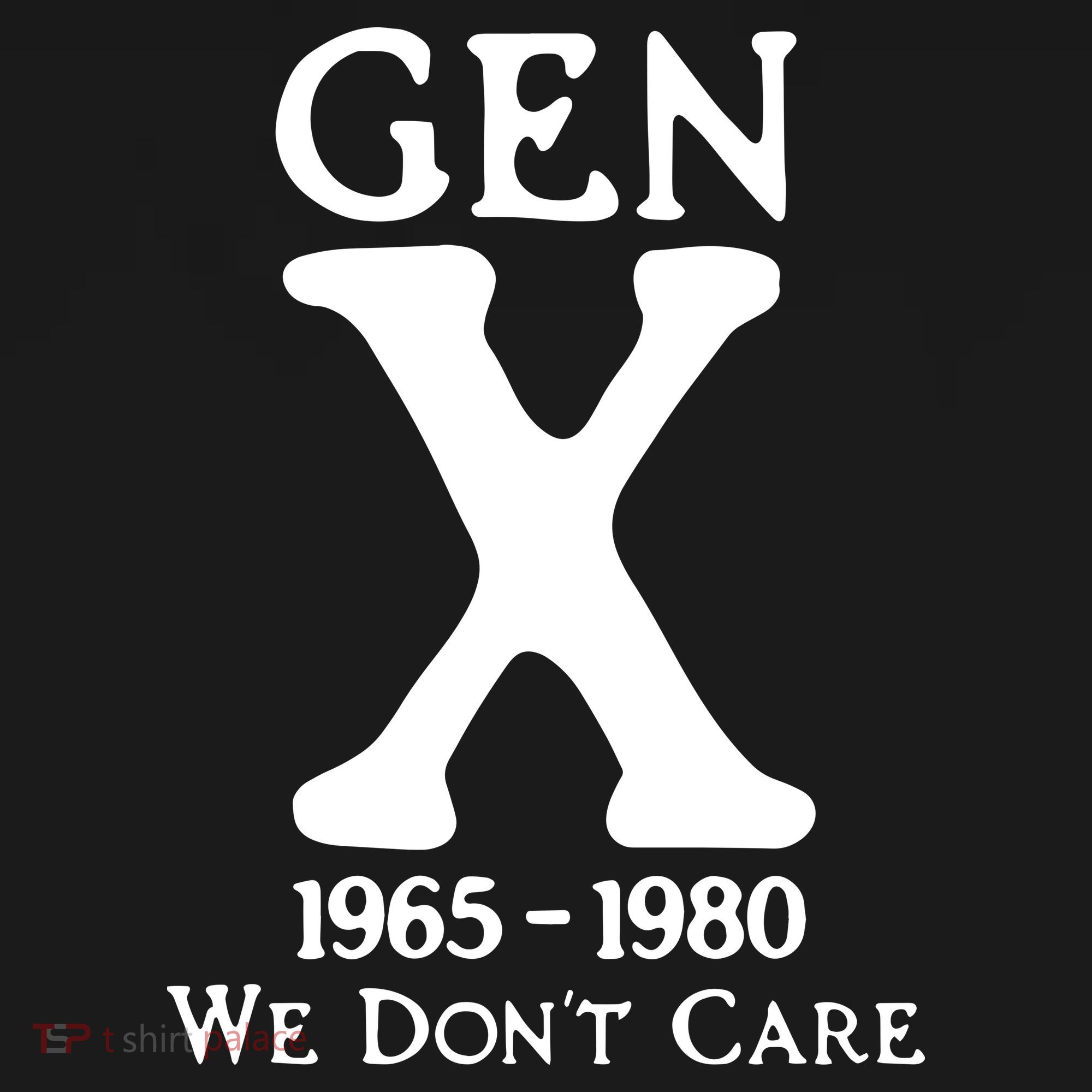 Gen X 1965 1980 We DonT Care Women's Tank Top